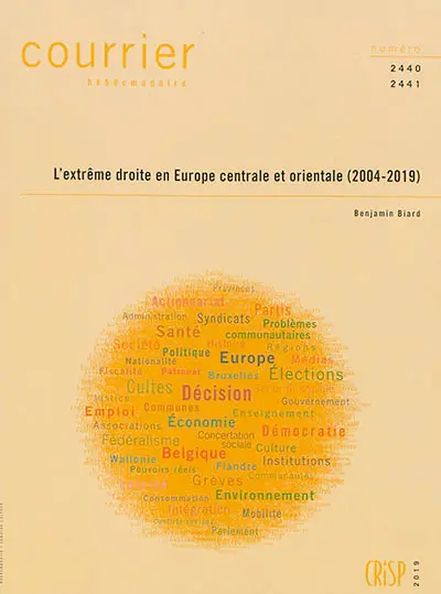 Courrier hebdomadaire, n° 2440-2441. L'extrême droite en Europe centrale et orientale (2004-2019)