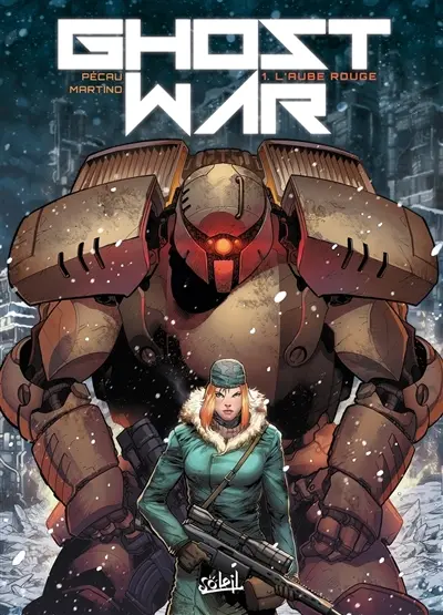 Ghost war. Vol. 1. L'aube rouge