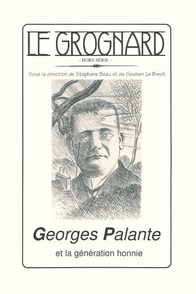 Grognard (Le). Georges Palante et la génération honnie