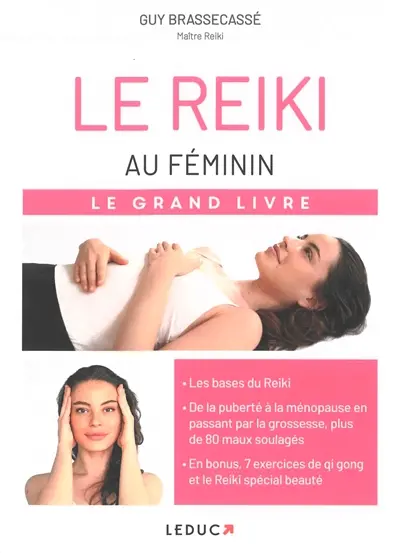 Le reiki au féminin : le grand livre