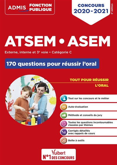 ATSEM, ASEM : externe, interne et 3e voie, catégorie C, 170 questions pour réussir l'oral : concours 2020-2021