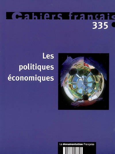 Cahiers français, n° 335. Les politiques économiques