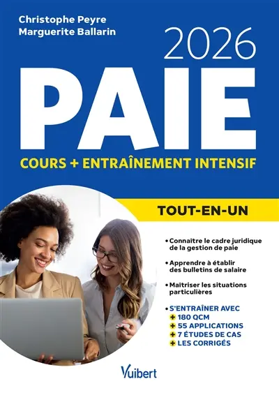 Paie : tout-en-un, cours + entraînement intensif : 2026 Paie : tout-en-un, cours + entraînement intensif : 2026