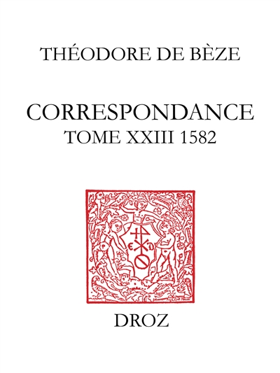 Correspondance. Vol. 23. 1582