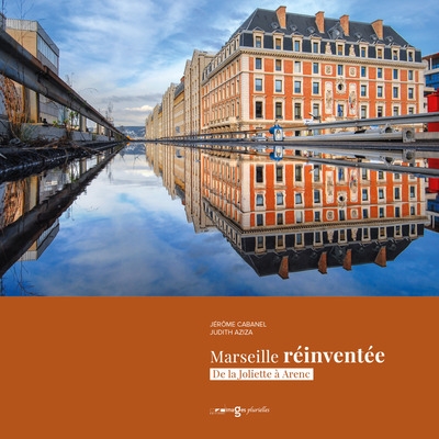Marseille réinventée : de la Joliette à Arenc