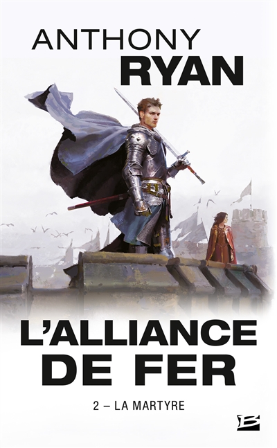 L'alliance de fer. Vol. 2. La martyre