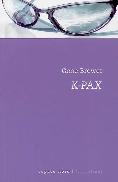 K-Pax : l'homme qui vient de loin