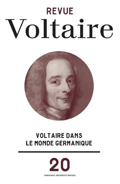 Revue Voltaire, n° 20. Voltaire dans le monde germanique