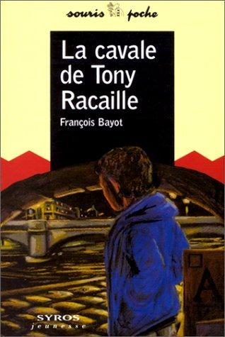 La cavale de Tony Racaille