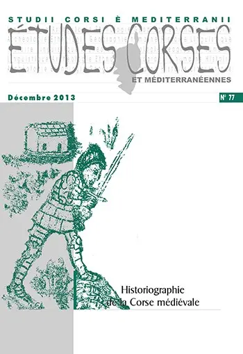 Etudes corses, n° 77. Historiographie de la Corse médiévale