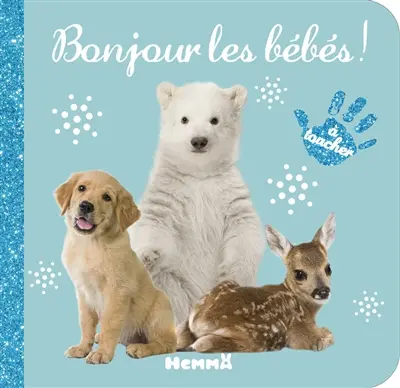Bonjour les bébés !