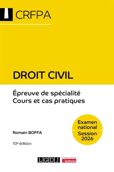 Droit civil : CRFPA, examen national session 2026 : épreuve de spécialité, cours et cas pratiques