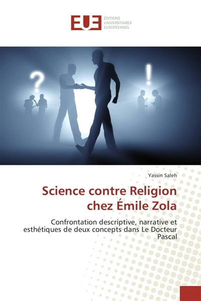 Science contre Religion chez Emile Zola