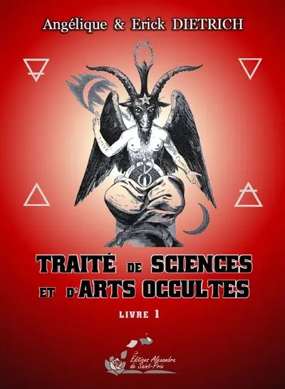 Traité de sciences et d'arts occultes. Vol. 1
