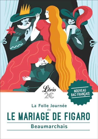 La folle journée ou Le mariage de Figaro : nouveau bac français