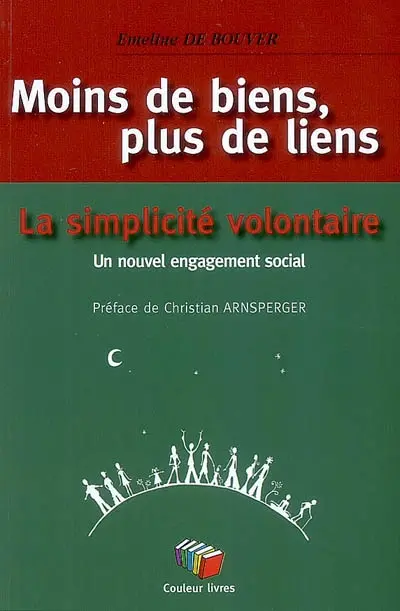 Moins de biens, plus de liens : La simplicité volontaire, un nouvel engagement social