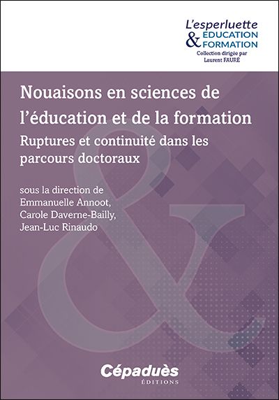 Nouaisons en sciences de l'éducation et de la formation : ruptures et continuité dans les parcours doctoraux