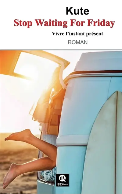 Stop Waiting for Friday