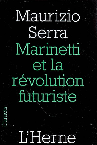 Marinetti et la révolution futuriste