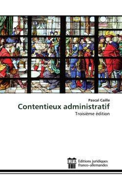 Contentieux administratif : TroisiEme édition