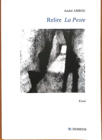 Relire La peste : essai