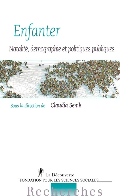 Enfanter : natalité, démographie et politiques publiques