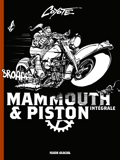 Mammouth & Piston : intégrale