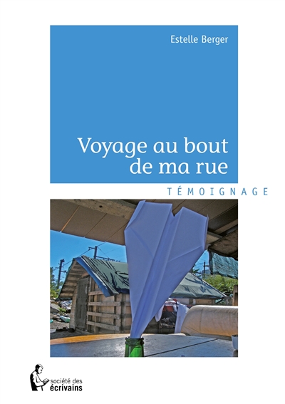 Voyage au bout de ma rue