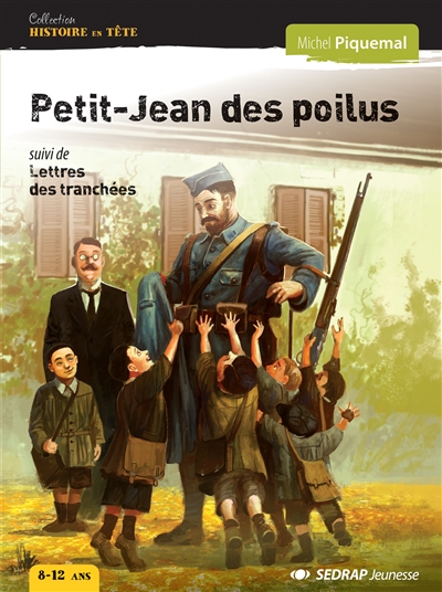 Petit-Jean des poilus. Lettres des tranchées