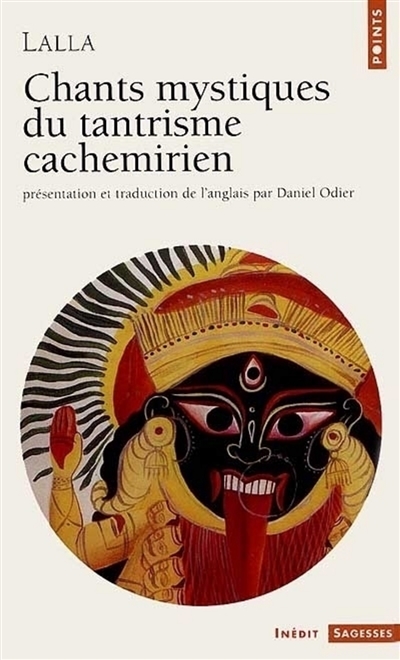 Chants mystiques du tantrisme cachemirien