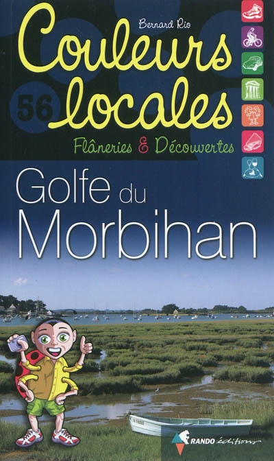 Golfe du Morbihan : flâneries & découvertes