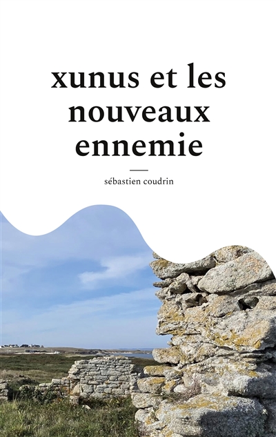 Xunus et les nouveaux ennemie
