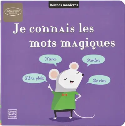 Je connais les mots magiques