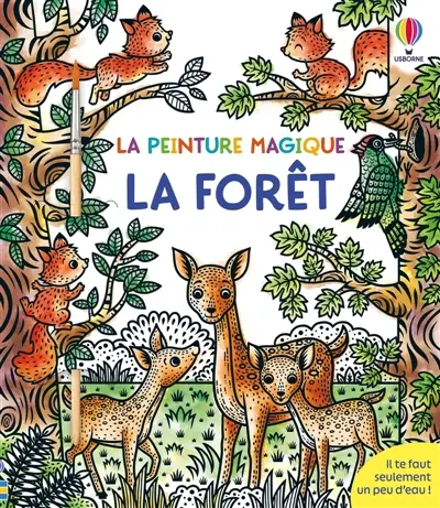 La forêt : La peinture magique : Dès 5 ans