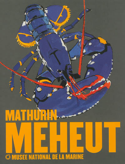 Mathurin Méheut : l'album de l'exposition : exposition, Paris, Musée national de la marine, du 27 février au 30 juin 2013
