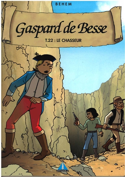 Gaspard de Besse. Vol. 22. Le chasseur