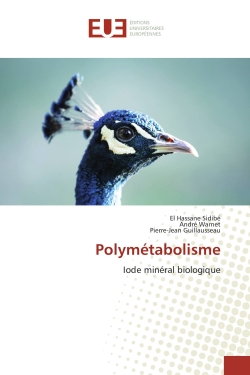 Polymétabolisme : Iode minéral biologique