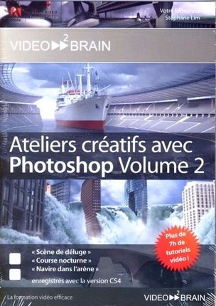 Ateliers créatifs avec Photoshop. Vol. 2