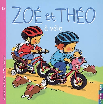 Zoé et Théo. Vol. 13. Zoé et Théo à vélo