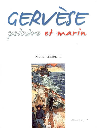 Gervèse : peintre et marin