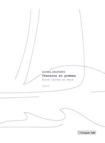 Chansons et poèmes : entre terres et mers