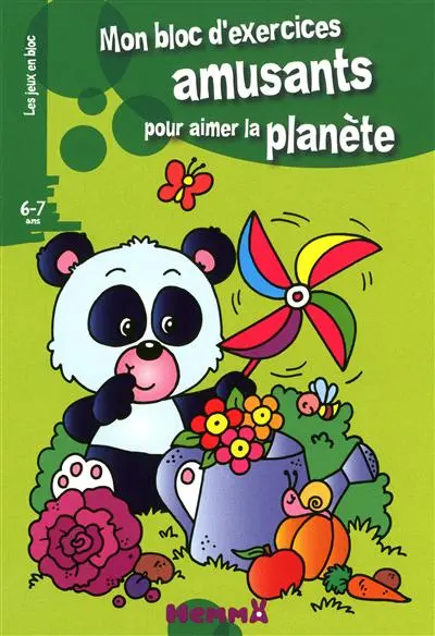 Mon bloc d'exercices amusants pour aimer la nature : 6-7 ans