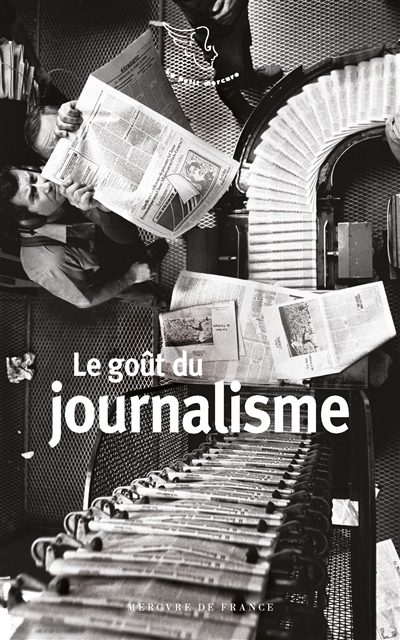 Le goût du journalisme