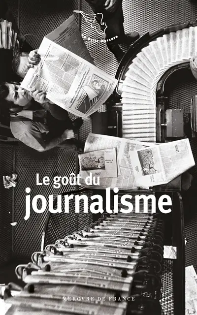Le goût du journalisme