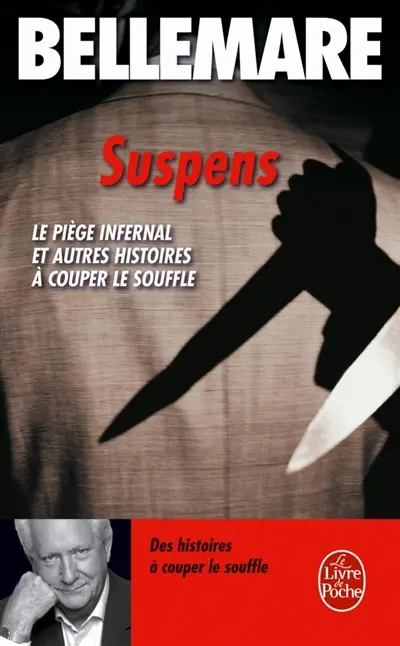 Suspens. Vol. 2. Le piège infernal et autres histoires à couper le souffle