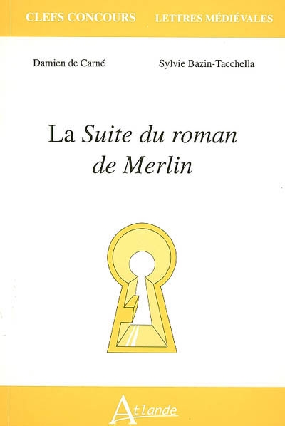 La Suite du roman de Merlin