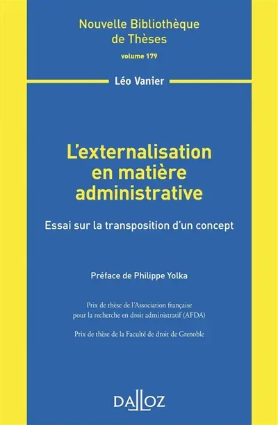 L'externalisation en matière administrative : essai sur la transposition d'un concept