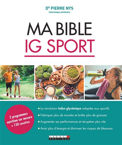 ma bible ig sport : 2 programmes nutrition sur mesure + 130 recettes