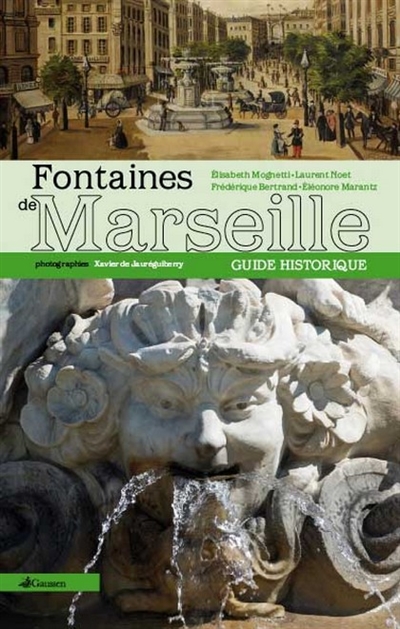 Guide historique des fontaines de Marseille
