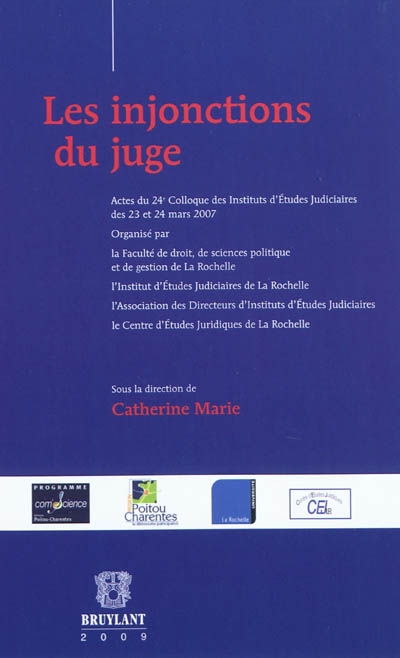 Les injonctions du juge : actes du 24e Colloque des instituts d'études judiciaires des 23 et 24 mars 2007